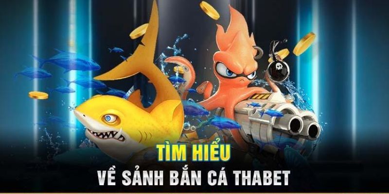 Bắn Cá THABET - Hòa Mình Với Cuộc Phiêu Lưu Săn Boss Kịch Tính