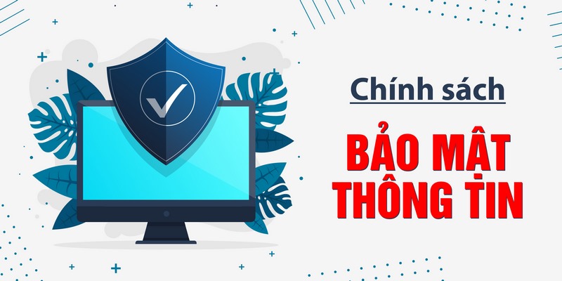 Thông tin hội viên được nhà cái lưu trữ và bảo vệ tuyệt đối