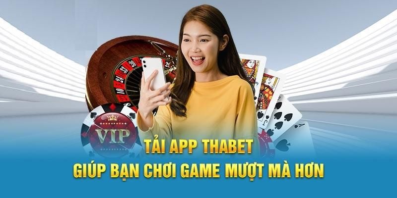 Cập nhật giải đáp khi tải app THABET